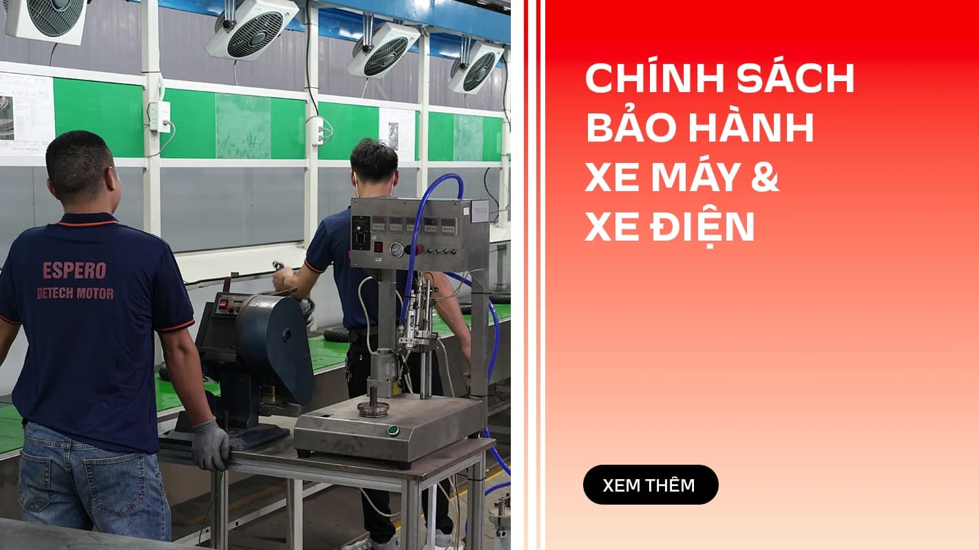 CHÍNH SÁCH BẢO HÀNH XE MÁY VÀ XE ĐIỆN ESPERO DETECH